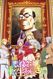Assistir Akuyaku Reijou Tensei Ojisan Online